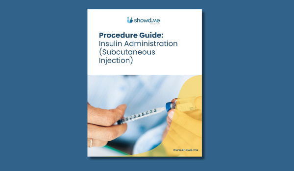 Procedure Guide: Insulin Administration