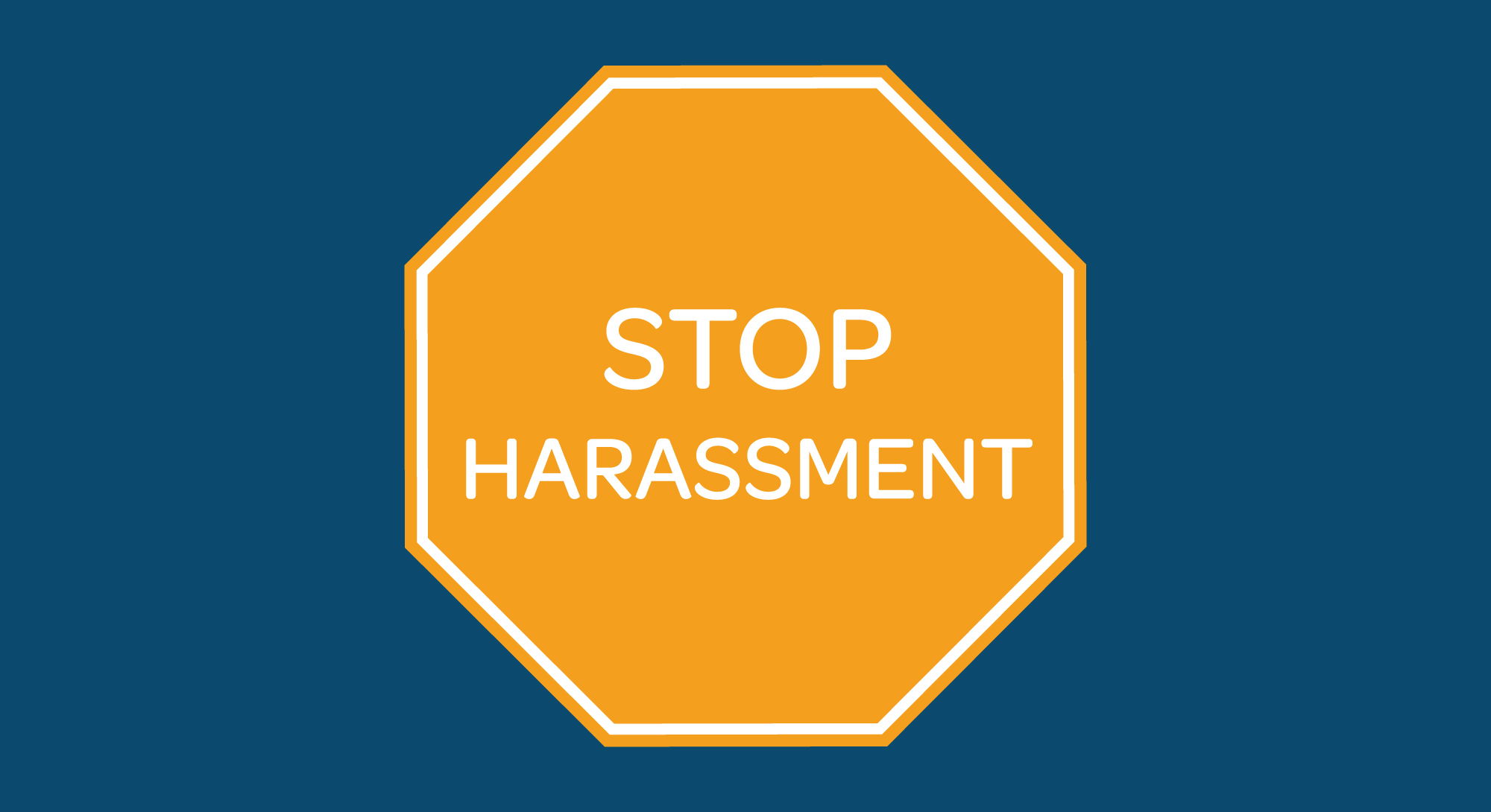 Stop Harassment sign