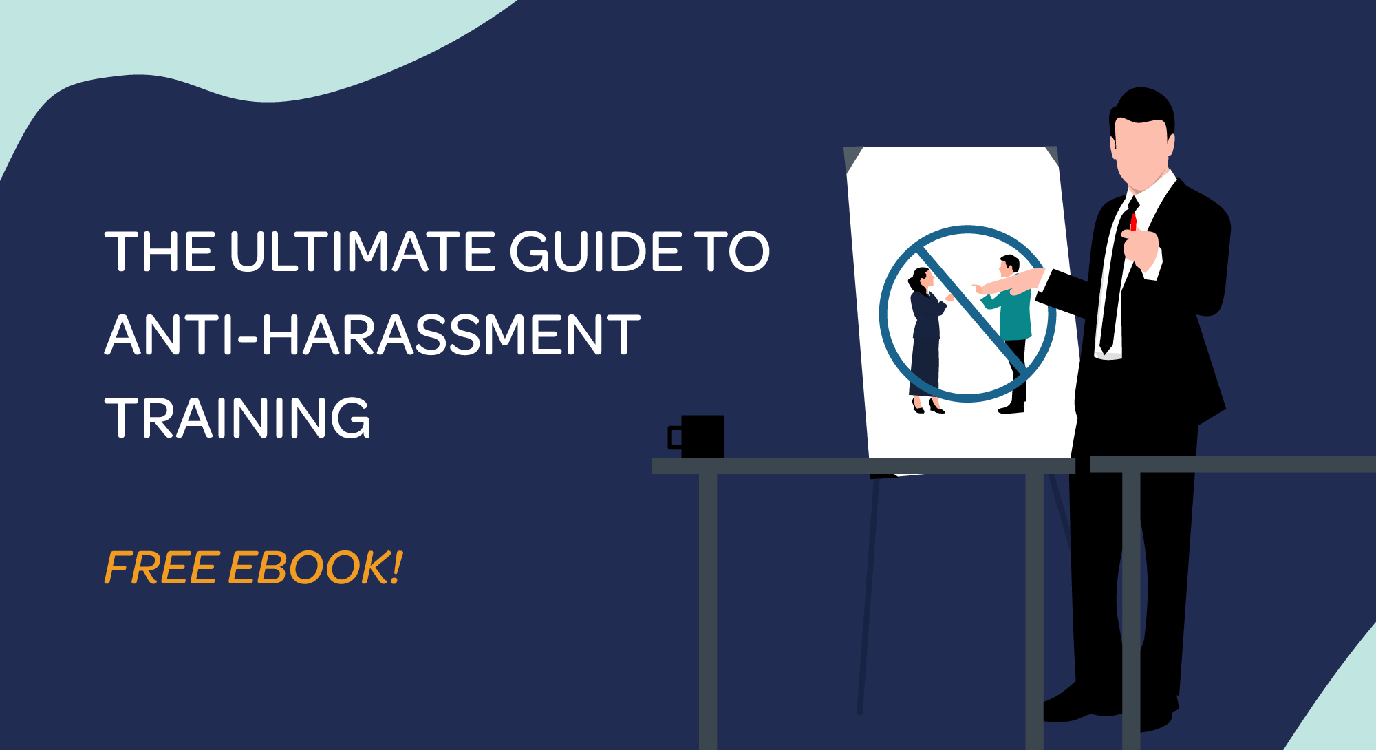 The ultimate guide to anti-harassment training ebook